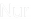 Nur