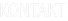 KONTAKT