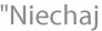 "Niechaj