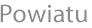 Powiatu