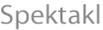 Spektakl