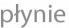 płynie