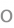 o