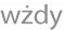 wżdy