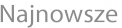 Najnowsze